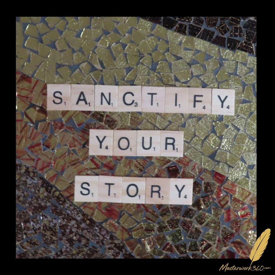 Leave Your Mark - Sanctify Your Story